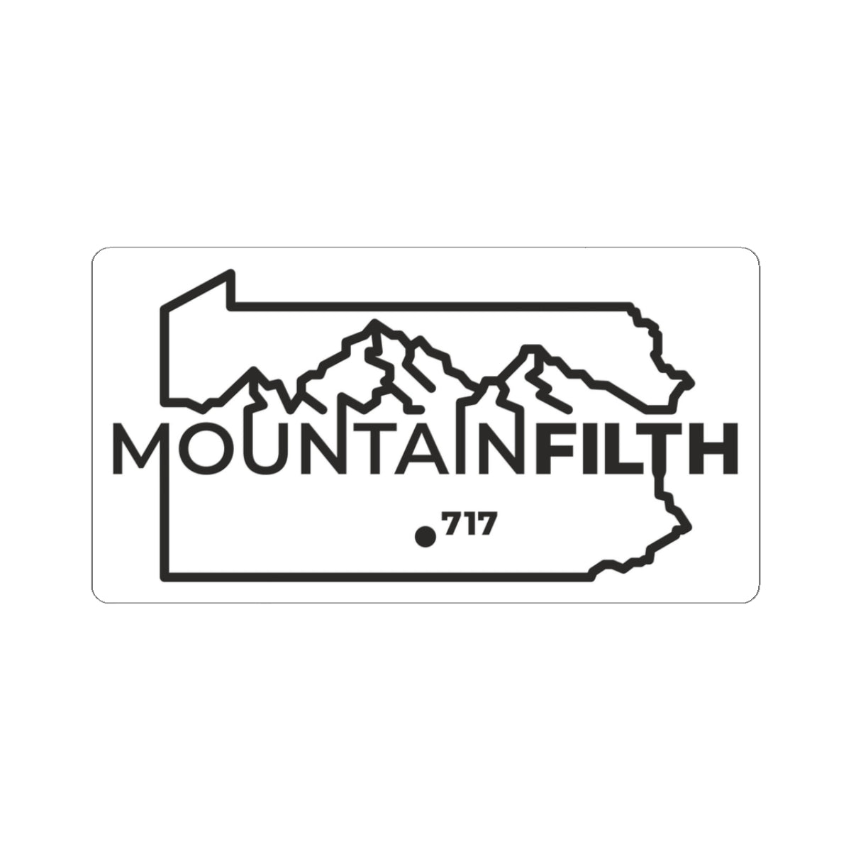 Mountains & State Outline Kiss-Cut Sticker — "MOUNTAINFILTH" 717 Laptop Decal